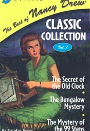The Secret of the Old Clock//The Bungalow Mystery/The Mystery of the 99 Steps (Carolyn Keene)