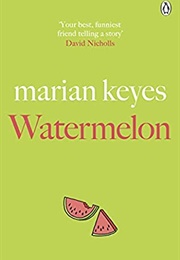 Watermelon (Marian Keyes)