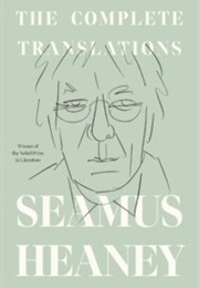 The Complete Translations (Seamus Heaney)