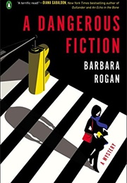 A Dangerous Fiction (Barbara Rogan)