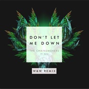 Don&#39;t Let Me Down - W&amp;W Remix - The Chainsmokers Ft. Daya