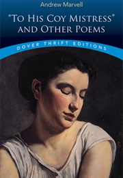 &quot;To His Coy Mistress&quot; and Other Poems (Andrew Marvell)