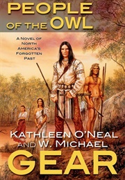 People of the Owl (W. Michael Gear and Kathleen O&#39;Neal Gear)