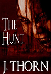 The Hunt (J Thorn)