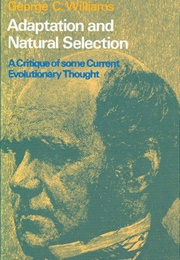 Adaptation and Natural Selection (George Williams)