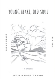 Young Heart, Old Soul (Michael Tavon)