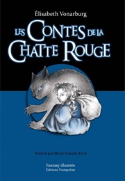 Les Contes De La Chatte Rouge (Élisabeth Vonarburg)