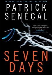 The Seven Days of Retaliation (Patrick Senecal)