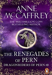 The Renegades of Pern (Anne McCaffrey)