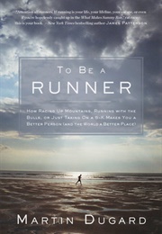 To Be a Runner (Martin Dugard)