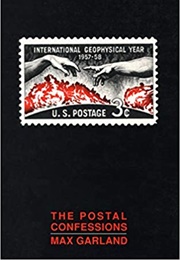 The Postal Confessions (Max Garland)