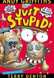 Just Stupid! (Andy Griffiths)