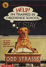 Help! I&#39;m Trapped in Obedience School (Todd Strasser)