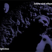 Butcher Mind Collapse - Night Dress