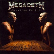 &quot;Sweating Bullets&quot; by Megadeth