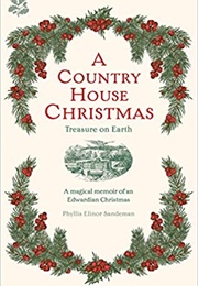 A Country House Christmas (Phyllis Elinor Sandeman)