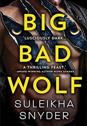 Big Bad Wolf (Suleikha Snyder)