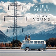 Stay Young - Mike Perry