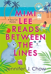 Mimi Lee Reads Between the Lines (Jennifer J. Chow)