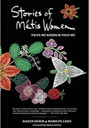 Stories of Métis Women (Bailey Oster)