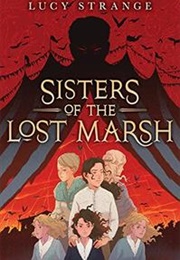 Sisters of the Lost Marsh (Lucy Strange)