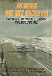 Wings on My Sleeve (Eric &#39;Winkle&#39; Brown)