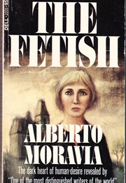 The Fetish (Alberto Moravia)