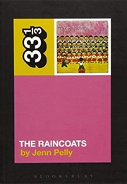 The Raincoats (Jenn Pelly)