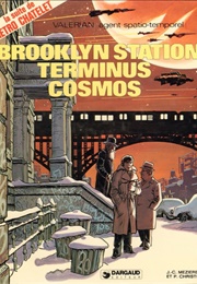 Brooklyn Station Terminus Cosmos (Pierre Christin, Jean-Claude Mézières)