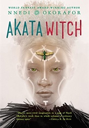 Akata Witch (The Nsibidi Scripts, #1) (Nnedi Okorafor)