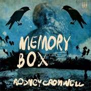 Rodney Cromwell - Memory Box