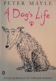 A Dog&#39;s Life (Peter Mayle)