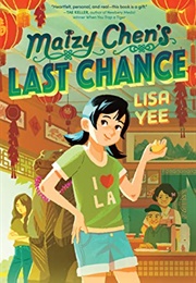 Maizy Chan&#39;s Last Chance (Lisa Yee)