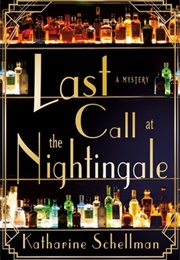 Last Call at the Nightingale (Katharine Schellman)