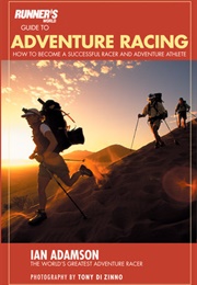 Runner&#39;s World Guide to Adventure Racing (Ian A. Adamson)