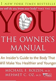 YOU: The Owner&#39;s Manual (Michael F. Roizen)