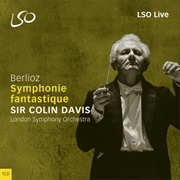 Sir Colin Davis - Berlioz: Symphonie Fantastique