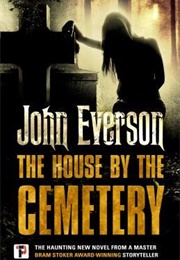 The House by the Cemetery (John Everson)