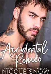 Accidental Romeo (Nicole Snow)