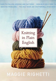 Knitting in Plain English (Maggie Righetti)