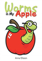 Worms in My Apple (Anna Olsson)