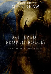 Battered, Broken Bodies (Matt Shaw)