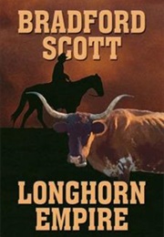 Longhorn Empire (Bradford Scott)