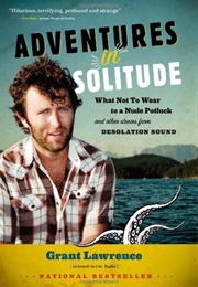 Adventures in Solitude (Grant Lawrence)