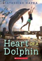 Heart of a Dolphin (Catherine Hapka)