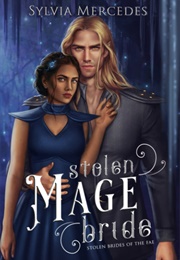 Stolen Mage Bride (Sylvia Mercedes)