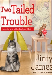 Two Tailed Trouble (Jinty James)