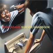 Ryan Adams - The Suicide Handbook