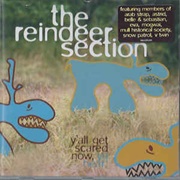 The Reindeer Section - Y&#39;all Get Scared Now, Ya Hear!