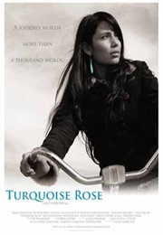 Turquoise Rose (2007)